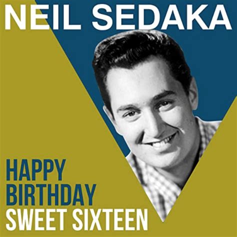 Neil Sedaka Happy Birthday Sweet Sixteen Sheet Music For Piano