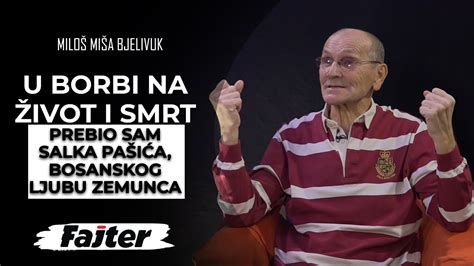 U BORBI NA ŽIVOT I SMRT PREBIO SAM SALKA PAŠIĆA BOSANSKOG LJUBU