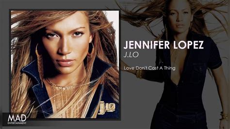 Jennifer Lopez Love Dont Cost A Thing Youtube