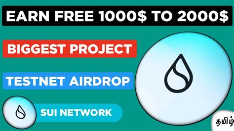 Earn Free 1000 To 2000 Biggest Project Testnet Airdrop Sui