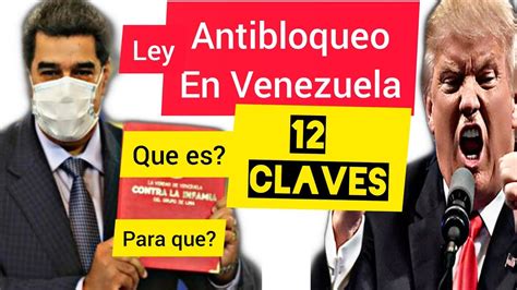 Ley Antibloqueo En Venezuela Que Es Y Para Que Claves Detalles