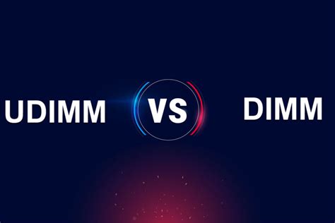 UDIMM vs DIMM: Key Differences