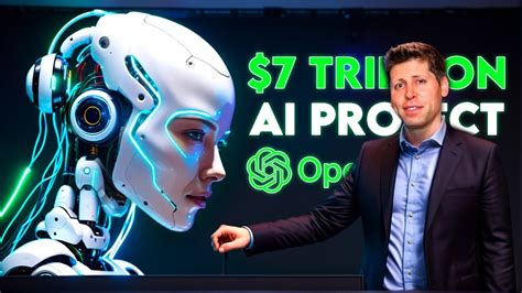 The Impact Of Sam Altmans Revolutionary 7 Trillion Ai Project On