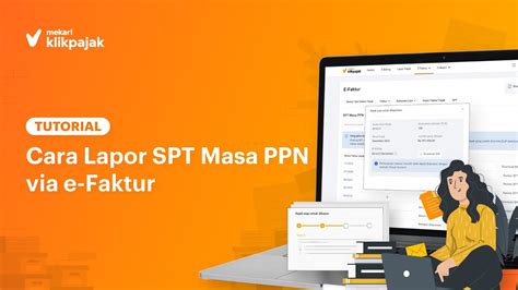 Cara Praktis Lapor PPN Di Web EFaktur Panduan Lengkap Cobain Saja