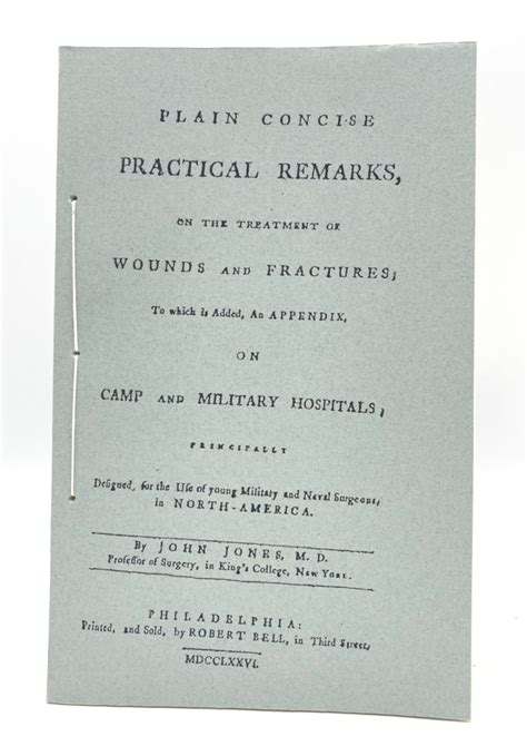 Plain Concise Practical Remarks On The Treatment Of Wounds And