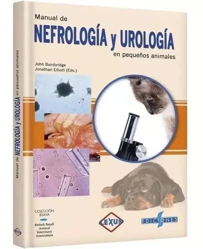 Manual De Nefrología Y Urología En Pequeños Animales Cuotas sin interés