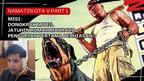 Misi Menamatkan Gta V Part Youtuber Kosan Youtube