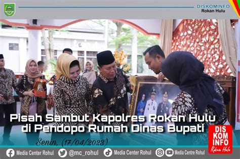 Pisah Sambut Kapolres Rohul Bupati Sukiman Kenang AKBP Pangucap Sosok