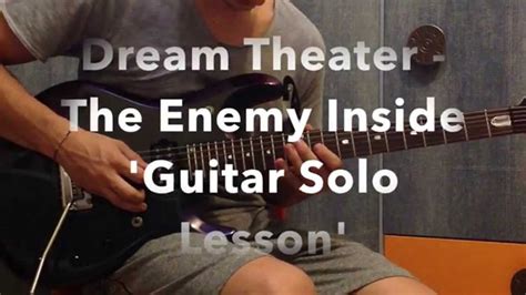 Dream Theater The Enemy Inside GUITAR SOLO LESSON YouTube