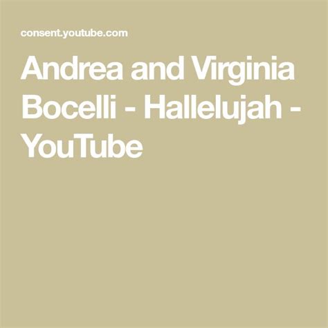 Andrea And Virginia Bocelli Hallelujah Youtube Andrea Hallelujah