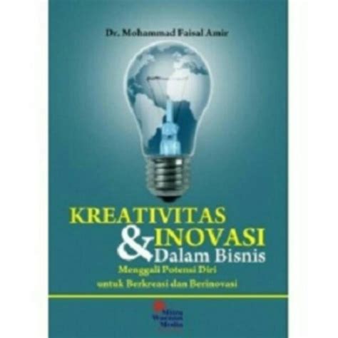 Jual Original Buku Kreativitas Inovasi Dalam Bisnis By Mohammad