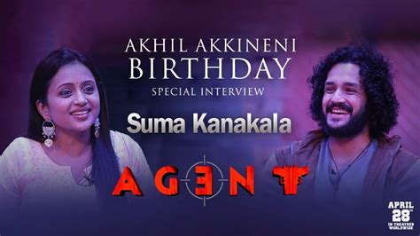 Agent Akhil Akkineni Birthday Special Interview With Suma Kanakala