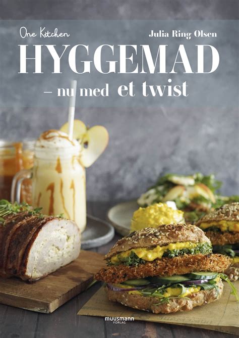 Hyggemad Nu Med Et Twist Muusmann Forlag