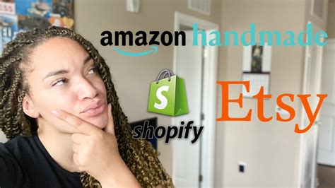 Etsy Vs Shopify Vs Amazon Handmade Pros And Cons Youtube