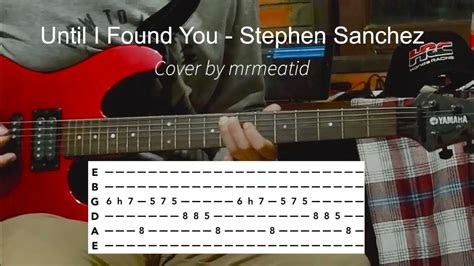 Until I Found You Guitar Tab Cover Stephen Sanchez Youtube