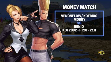 Mtl Kof Venonflow Kofbi O Mobby Vs Beni X Ft Money Match