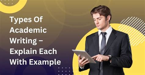 Types Of Academic Writing Explained With Examples