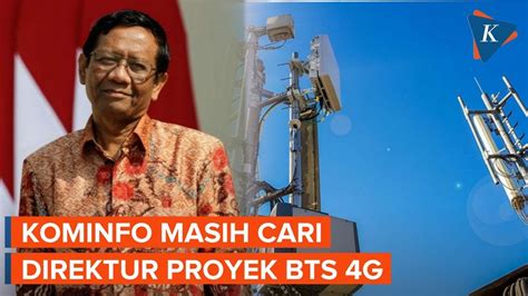 Proyek Menara Bts G Tetap Lanjut Meski Belum Punya Direktur Youtube