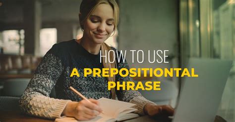 Prepositional Phrase In English—what Is It And How To Use It