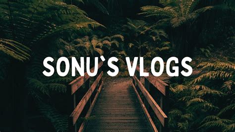 Sonu S Vlogs Live Stream YouTube