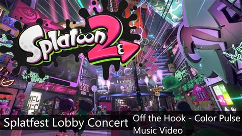 Splatoon 2 Ost Off The Hook Color Pulse Splatfest Music Video