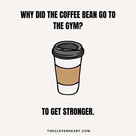 67 Funny Coffee Puns And Jokes To Perk Up Your Day The Clever Heart