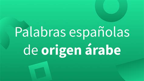 Qu Son Los Arabismos Y Qu Palabras De Origen Rabe Existen