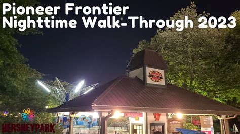 Pioneer Frontier Nighttime Walk Through Hersheypark Youtube