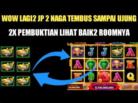 GACOR 2X TERBUKTI JP 2 NAGA TEMBUS UJUNG ROOM JP DRAGON HARI INI