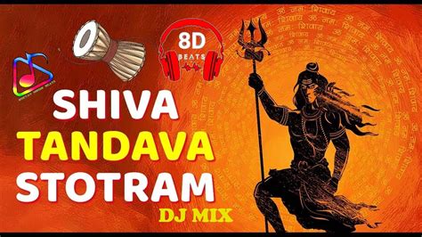 Shiva Tandav Stotram 8d Dj Mix रावण रचित शिव तांडव स्तोत्र Powerful Trancechetanmusicbeats