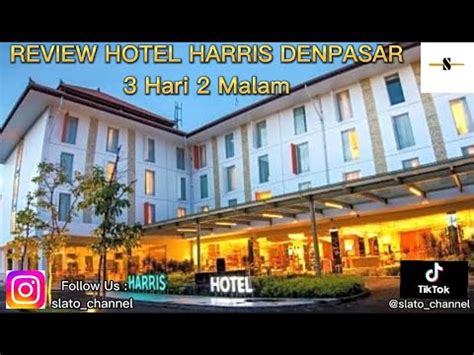 HOTEL REVIEW HARRIS COKROAMINOTO DENPASAR BALI 3 Hari 2 Malam