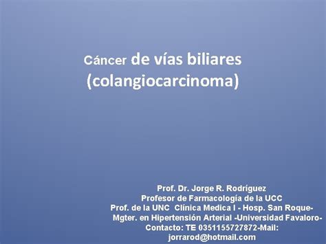 De Vas Biliares Colangiocarcinoma Cncer Prof Dr Jorge