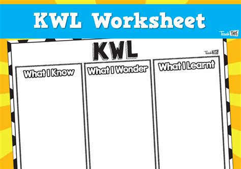 KWL - Worksheet :: Teacher Resources and Classroom Games :: Teach This