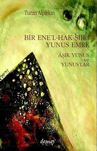 Bir Enel Hak Şiiri Yunus Emre Aşık Yunus ve Yunuslar Satın Al