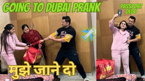 Going To Dubai Prank On Wife Prank Gone Emotional Gurgaon Couple