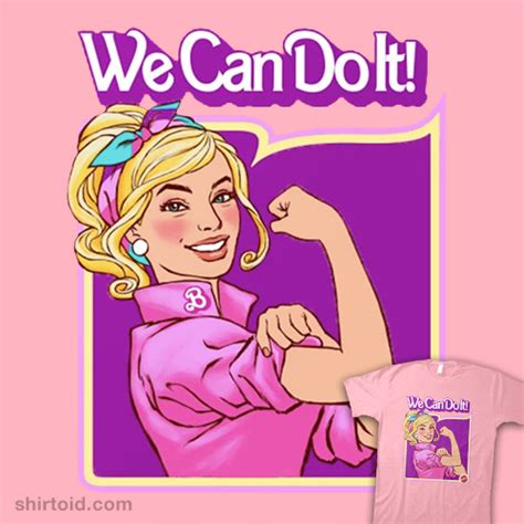 Barbie Can Do It Shirtoid