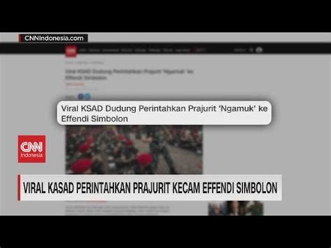 Viral KASAD Perintahkan Prajurit Kecam Effendi Simbolon YouTube