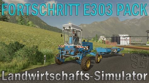 Ls22 Modvorstellung Fortschritt E303 Pack V1 0 0 0 Ls22 Mods Youtube