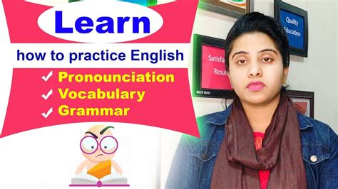 Learn How To Practice English Pronounciation Vocabulary Grammar