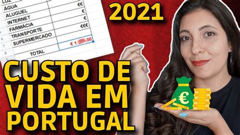 CUSTO DE VIDA QUANTO GASTO PARA VIVER BEM EM PORTUGAL 2021 YouTube