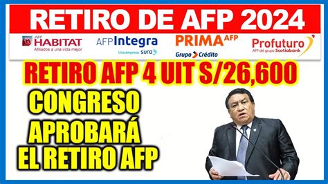 RETIRO AFP 4UIT PLENO DEL CONGRESO SE APROBARÁ EL RETIRO DE S 20 600 DE