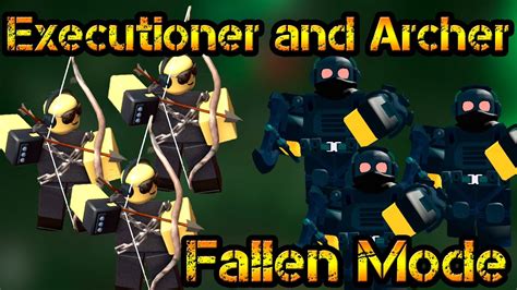 Executioner And Archer Fallen Mode Roblox Tower Defense Simulator Youtube