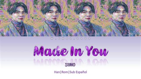 Suho Made In You Han Rom Sub Espa Ol Youtube