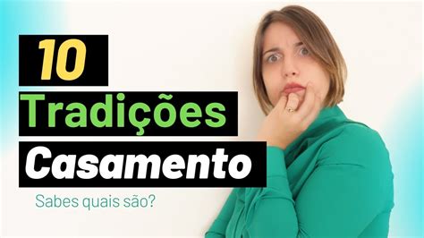 10 tradições de casamento YouTube