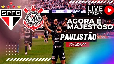 AGORA É MAJESTOSO Corinthians VISITA São Paulo NO PAULISTÃO 2023