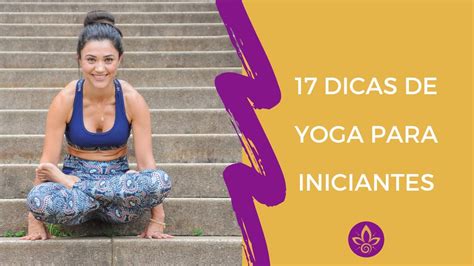 17 Dicas De Yoga Para Iniciantes YouTube