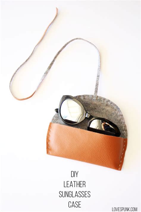 Diy Leather Sunglasses Case Lovespunk