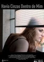 Havia Cinzas Dentro De Mim Nude Scenes