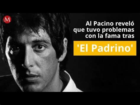 Al Pacino Revel Que Tuvo Problemas Con La Fama Tras El Padrino Youtube