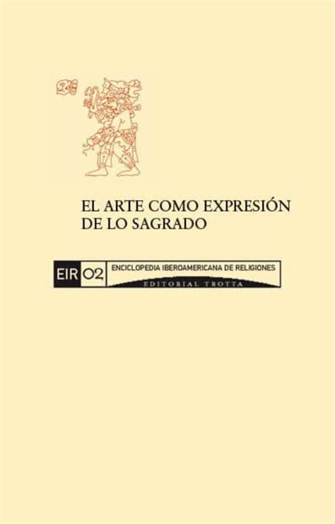 El Arte Como Expresión De Lo Sagrado ebook libro del 2012 Escrito